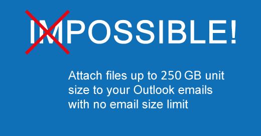 Attach2Cloud | Attach and send very large files (up to 250 GB) in Outlook